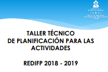 Taller técnico de planificación para las actividades REDIFP 2018 - 2019